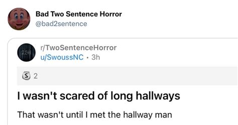 Twitter Account Shares Two Sentence Horror Stories So Bad They Re