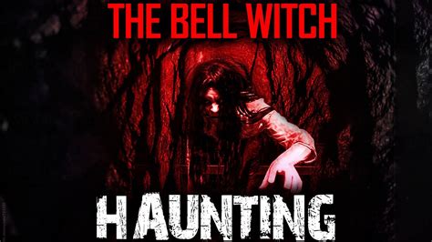 The Terrifying Story Of The Bell Witch Haunting In Tennessee Youtube