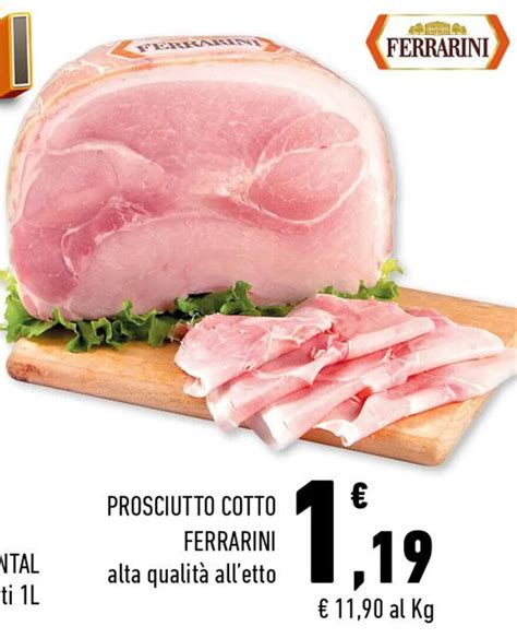 Offerta Prosciutto Cotto Ferrarini Nel Volantino Di Conad Superstore