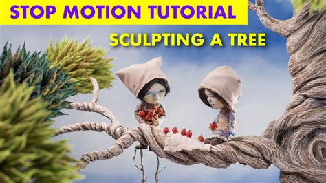 Stop Motion Tutorial Sculpting A Tree Youtube