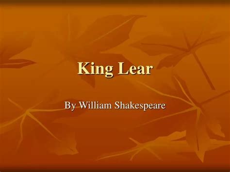 Ppt King Lear Powerpoint Presentation Free Download Id5603885