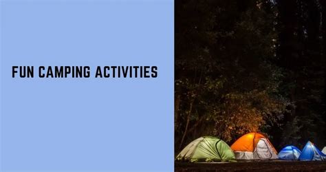 15 Fun Camping Activities That Don’t Involve Lying In the Sun