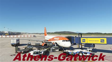 LGAV EGKK Athens London Gatwick Easyjet Real OPS MSFS VATSIM LIVE