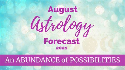 Kari Samuels August 2021 Astrology Forecast