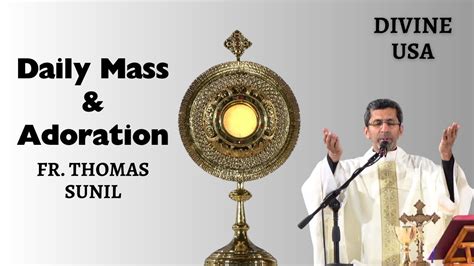 Live May 3 2024 Holy Mass And Adoration Divine Usa Fr Thomas Sunil Youtube