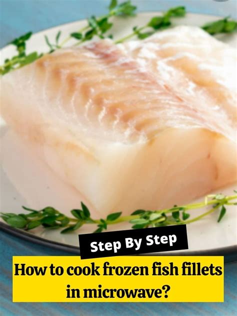 How To Cook Frozen Fish Fillets In Microwave How To Cook Guides