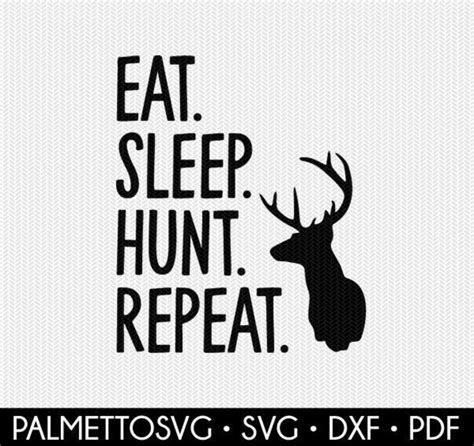 Eat Sleep Hunt Repeat Svg Deer Svg Deer Hunting Svg Deer Etsy