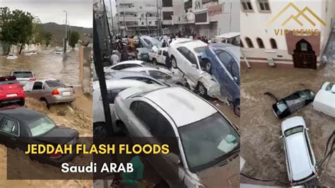 Jeddah Saudi Arabia Hit By Flash Floods Two People Killed Youtube