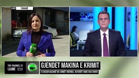 Top Channel Gjendet Makina E Krimit E Djegur Bashk Me Arm T Brenda