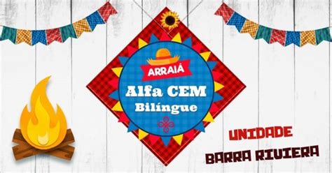 Festa Junina Col Gio Alfa Cem Bil Ngue Unidade Barra Riviera Em Rio