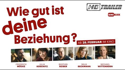 WIE GUT IST DEINE BEZIEHUNG HD Trailer In Deutsch Film Neu Im Kino