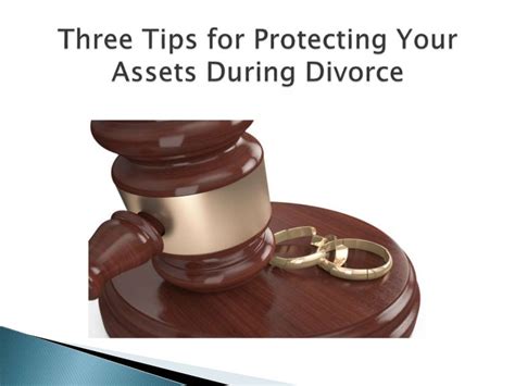 Three Tips For Protecting Your Assets During Divorce