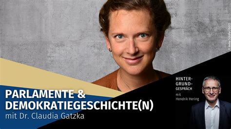 Parlamente Demokratiegeschichte N Mit Dr Claudia Gatzka