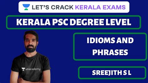 Idioms And Phrases Kerala Psc Degree Level Sreejith S L Youtube