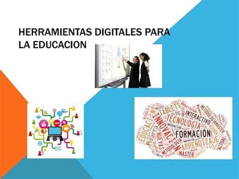 Herramientas Digitales Para La Educación Ppt