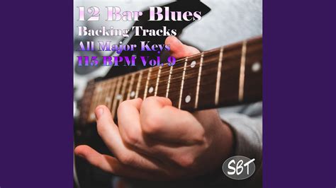 Bar Blues Backing Track In B Major Bpm Vol Youtube