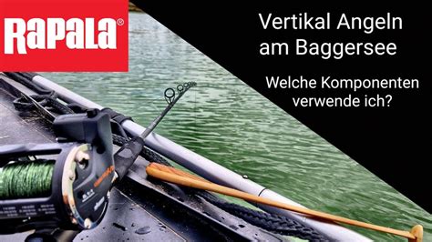 Vertikal Angeln Am Baggersee Welche Komponenten Verwende Ich Youtube