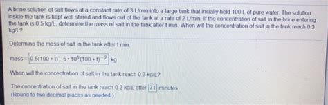 Solved A Brine Solution Of Salt Flows At A Constant Rate Of Chegg