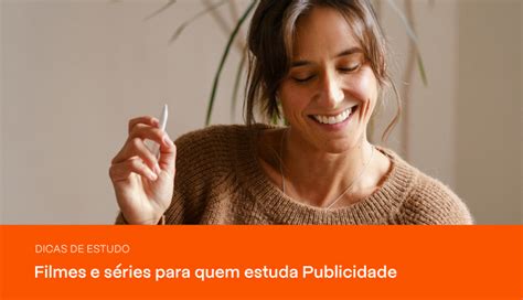 Filmes e séries para quem estuda Publicidade e Propaganda PRAVALER