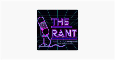 ‎The Rant Podcast on Apple Podcasts