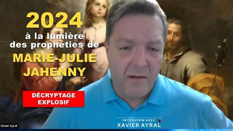 D Cryptage Des Pr Dictions De Marie Julie Jahenny Avec Xavier Ayral