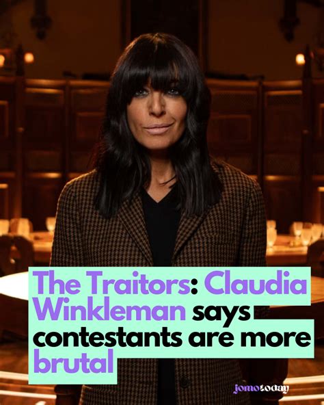 The Traitors Claudia Winkleman Says Contestants Are More Brutal