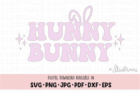 Hunny Bunny Svg Easter Svg Graphic By Illustrace · Creative Fabrica