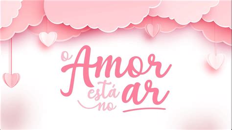 Live O Amor Esta No Ar Youtube