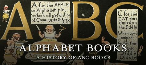 History Of Alphabet Books Illustrated Classics