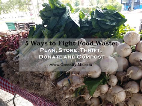 5 Ways To Fight Food Waste Plan Store Thrift Donate And Compost