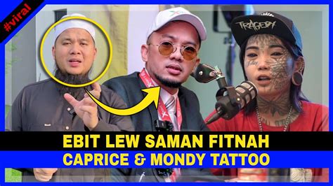 Ebit Lew Saman Fitnah Caprice Dan Mondy Tattoo Youtube