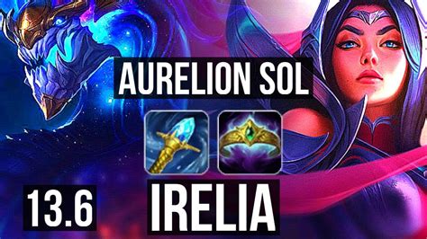 AURELION SOL Vs IRELIA MID 73 Winrate 12 3 11 Godlike KR