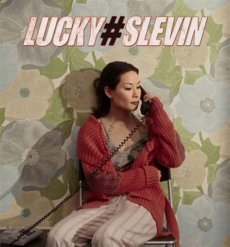 ️lucy Appeared In Lucky Number Slevin Lucy Lucy Liu Lucky Number Slevin