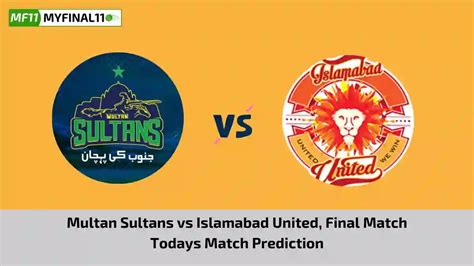 Mul Vs Isl Today Match Prediction Psl 2024 Final Match Multan Vs