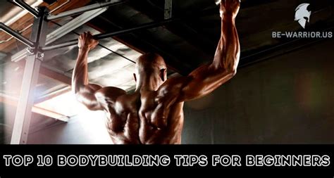 Top 10 Bodybuilding Tips for Beginners | Be Warrior - Bodybuilding Tips ...