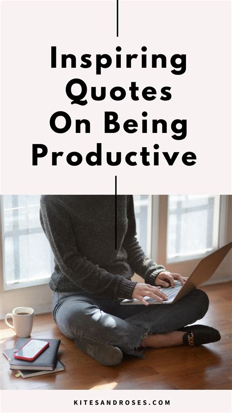 31 Productivity Quotes That Will Inspire Work 2023 Artofit