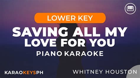 Saving All My Love For You - Whitney Houston (Lower Key - Piano Karaoke ...