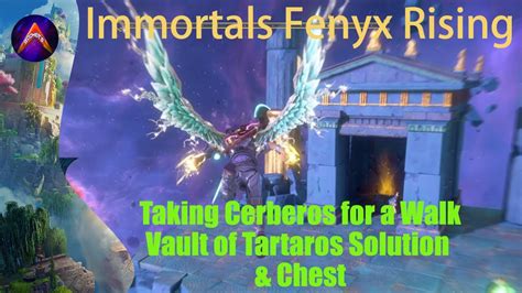 Taking Cerberos For A Walk Vault Of Tartaros Solution W Chest