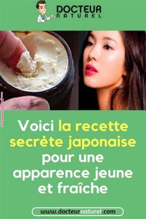 Voici La Recette Secr Te Japonaise Pour Une Apparence Jeune Et Fra Che