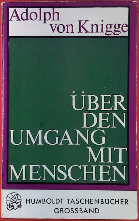 Über den Umgang mit Menschen by Adolph von Knigge very good 1966