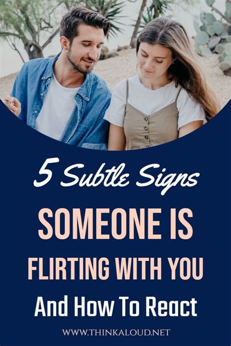 Subtle Signs He Is Flirting With You And How To React Flirting