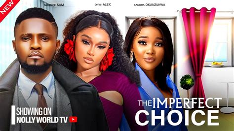 The Imperfect Choice Maurice Sam Onyii Alex Sandra Okunzukwa