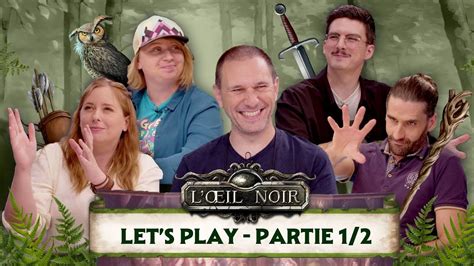 Partie De Pr Sentation Let S Play L Oeil Noir Les Royaumes Ennemis