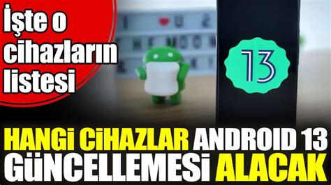 Android G Ncellemesi Alacak Xiaomi Cihazlar Listesi