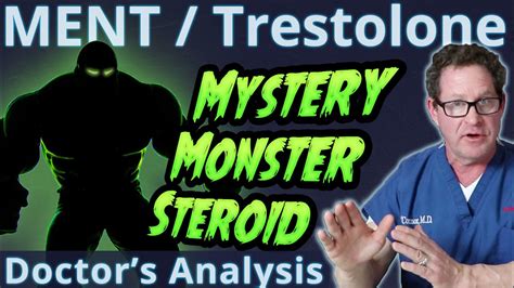 MENT / Trestolone - Mystery Monster Steroid - Doctor's Analysis - YouTube