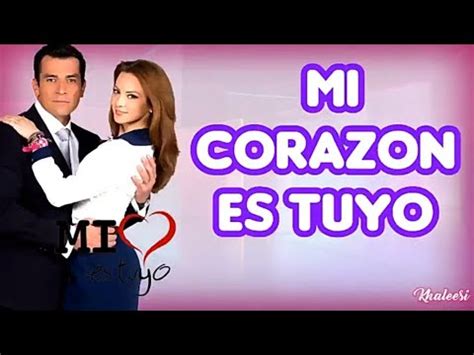 Axel y Kaay Mi Corazón Es Tuyo Tema de la Telenovela Letra YouTube