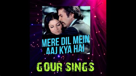 MERE DIL MEIN AAJ KYA HAI KISHORE KUMAR DAAG MOVIE SUNG BY AVL GOUR