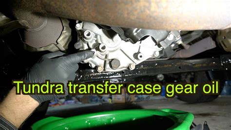 Toyota Tundra Transfer Case Gear Oil Replacement How To Change Gear