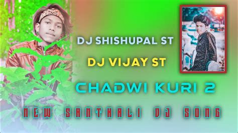 Chadwi Kuri 02 New Santhali Dj Remix Stephan Tudu New Santali Video