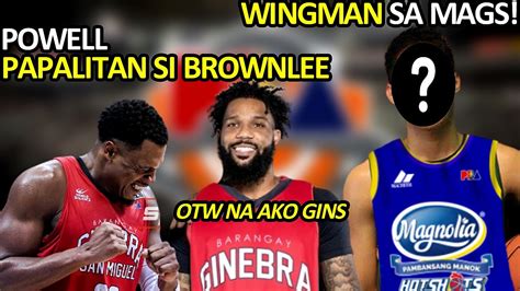 PBA UPDATES I MYLES POWELL PAPALITAN SI BROWNLEE I BAGONG WINGMAN SA